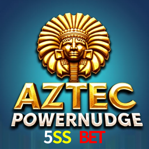 5SS BET